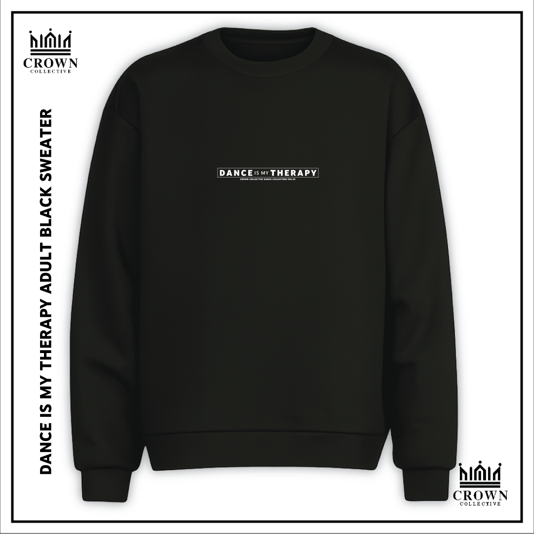 Dance Is My Therapy Sweater