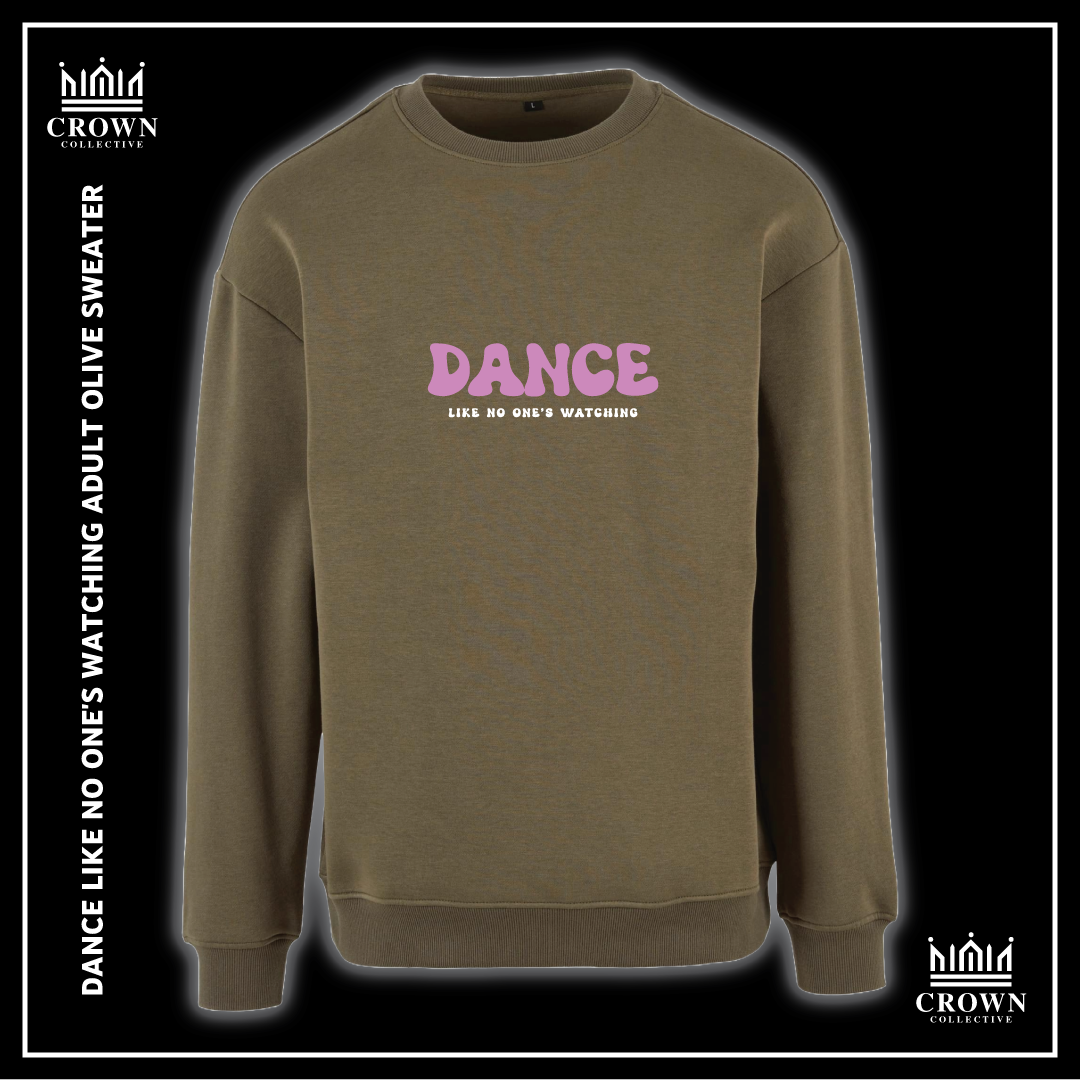 Dance Like No One's Watching Sweater