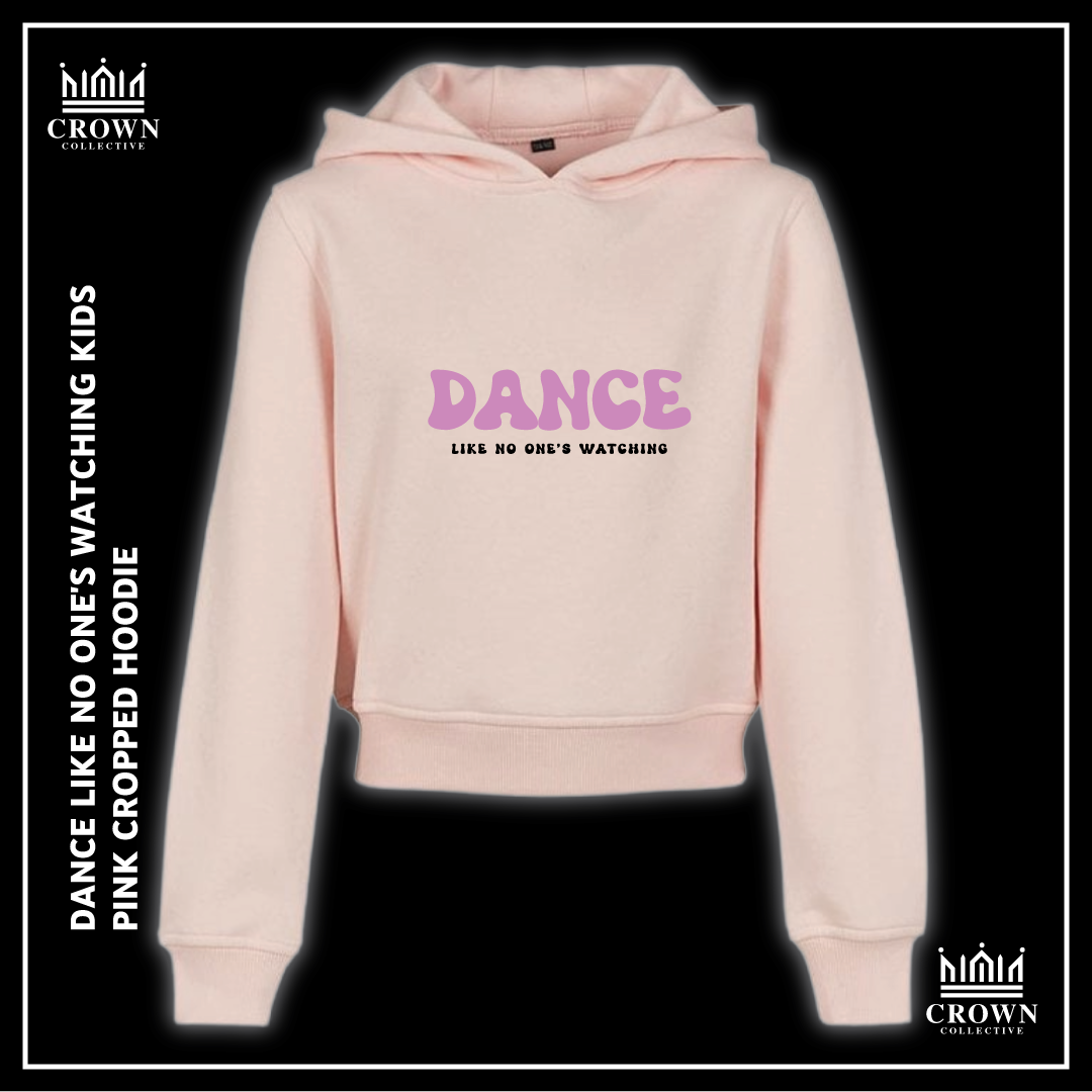 Dance Like No One's Watching Kids Cropped Hoodie