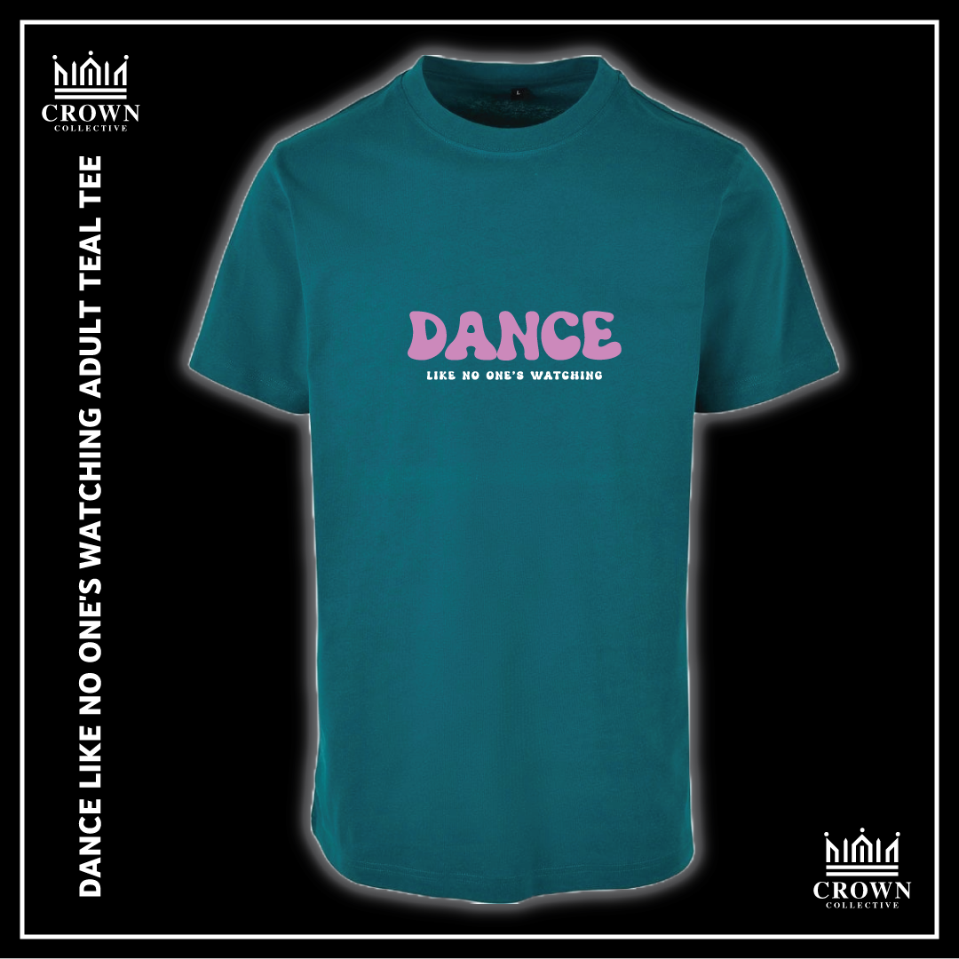 Dance Like No One's Watching Tee