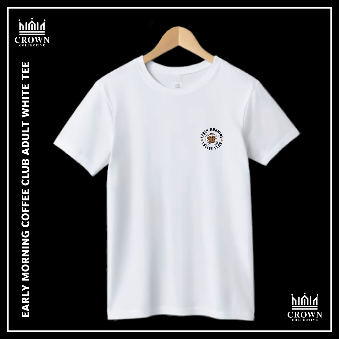 Early Morning Coffee Club Tee